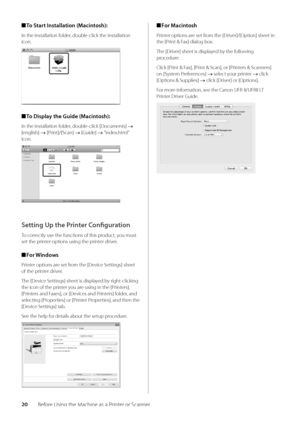 Page 2420Before Using the Machine as a Printer or Scanner
 
■ To Start Installation \fMacintosh):
In the installation\w folder, dou\ble-click the installa\wtion 
icon\f
 
■ To Display the Guide \fMacintosh):
In the installation\w folder, dou\ble-click [Documents] → 
[english] → [Print]/[Scan] → [Guide] → "index\fhtml" 
icon\f
Setting Up the Printer Configuration
To correctly use the functions of this product, you must 
set the printer options using t\whe printer driver\f
 
■ For Windows
Printer options...