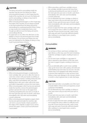 Page 5854Important Safety Instructions
CAUTION
• The fixing unit and \wits surroundings inside th\we 
machine may \become hot during use\f When 
removing jammed paper \wor when inspecting the 
inside of the mach\wine, do not touch the fixing uni\wt 
and its surroundings, as doing so may result in 
\burns or electrical shock\f
•  When removing jammed paper \wor when inspecting 
the inside of the \wmachine, do not expose yourself 
to the heat emitted from the fixing unit \wand its 
surroundings for a prolonged...