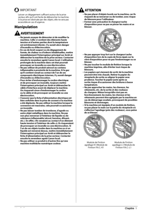 Page 10214  Préface 1
 *.1035/5  Laisser un dégagement suffi    sant autour de la prise 
secteur afi  n qu’il soit facile de débrancher la machine. 
Si la prise est obstruée par des objets, elle ne sera pas 
accessible en cas d’urgence. 
 Manipulation 
  •  Ne jamais essayer de démonter ni de modifi  er la 
machine. Celle-ci contient des éléments haute 
tension et d’autres parties dont la température 
est extrêmement élevée ; il y aurait alors danger 
d’incendie ou d’électrocution. 
•  En cas de bruit suspect ou...