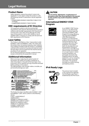 Page 1210  Preface 1
   Legal  Notices 
 Product  Name 
 Safety regulations require the product’s name to be 
registered. In some regions where this product is sold, 
the following name(s) in parenthesis may be registered 
instead. 
•   imageRUNNER ADVANCE C9280 PRO/C7280i/C7270i 
(F162500) 
• imageRUNNER ADVANCE C7260i (F162502)   
 EMC requirements of EC Directive 
 This equipment conforms with the essential EMC 
requirements of EC Directive. We declare that this product 
conforms with the EMC requirements of...