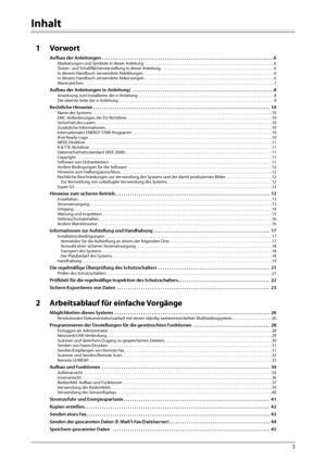 Page 1773
  
Inhalt
1 Vorwort
Aufbau der Anleitungen . . . . . . . . . . . . . . . . . . . . . . . . . . . . . . . . . . . . \
. . . . . . . . . . . . . . . . . . . . . . . . . . . . . . . . . . . . . . . . . . . 6Markierungen und Symbole in dieser Anleitung   . . . . . . . . . . . . . . . . . . . . . . . . . . . . . . . . . . . .\
 . . . . . . . . . . . . . . . . . . . . . . . . . . . . . . . . . . 6
Tasten- und Schaltfl ächendarstellung in dieser Anleitung. . . . . . . . . . . . . . . . . . . . . . . \
. . . ....