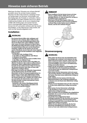 Page 187Deutsch
13
 Vorwort 
1
   Hinweise  zum  sicheren  Betrieb 
 Bitte lesen Sie diese “Hinweise zum sicheren Betrieb” 
gründlich, bevor Sie mit dem System arbeiten. 
Beachten Sie diese Informationen unbedingt immer, 
um Verletzungen von Personen, Sachschäden und 
Beschädigungen des Produkts zu verhindern. Führen 
Sie außerdem nie andere Arbeiten durch als in dieser 
Anleitung beschrieben, da Sie sonst unbeabsichtigt 
Unfälle oder Verletzungen verursachen können. 
Durch unsachgemäßen Gebrauch dieses Systems...