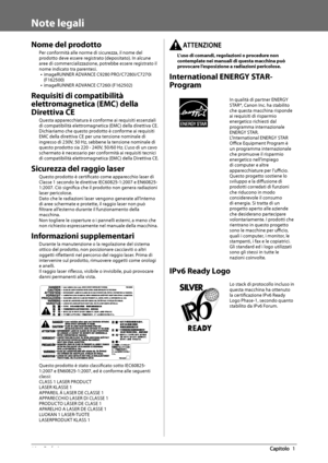 Page 27010  Prefazione 1
   Note  legali 
 Nome del prodotto 
 Per conformità alle norme di sicurezza, il nome del 
prodotto deve essere registrato (depositato). In alcune 
aree di commercializzazione, potrebbe essere registrato il 
nome indicato tra parentesi. 
•   imageRUNNER ADVANCE C9280 PRO/C7280i/C7270i 
(F162500) 
•  imageRUNNER ADVANCE C7260i (F162502)  
 Requisiti di compatibilità 
elettromagnetica (EMC) della 
Direttiva CE 
 Questa apparecchiatura è conforme ai requisiti essenziali 
di compatibilità...