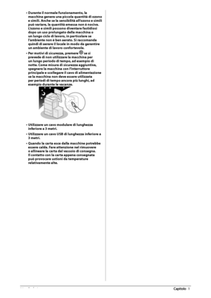 Page 28020  Prefazione 1
•  Durante il normale funzionamento, la 
macchina genera una piccola quantità di ozono 
e simili. Anche se la sensibilità all’ozono e simili 
può variare, la quantità emessa non è nociva. 
L’ozono e simili possono diventare fastidiosi 
dopo un uso prolungato della macchina o 
un lungo ciclo di lavoro, in particolare se 
l’ambiente non è ben aerato. Si raccomanda 
quindi di aerare il locale in modo da garantire 
un ambiente di lavoro confortevole. 
•  Per motivi di sicurezza, premere  se...