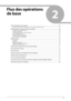 Page 11325
2
    Flux  des  opérations 
de base  
 
ÙFonctionnalités de cette machine  . . . . . . . . . . . . . . . . . . . . . . . . . . . . . . . . . . . .\
 . . . . . . . . . . . . . . . . . . . . . . . . . . . . .  26
Travail de documentation révolutionnaire sur une machine multitâche évolutive. . . . . . . . . . . . . . . . . . . . . . . . . . . . . . . . . . . . . . 26
 
ÙParamétrage pour utiliser les fonctions souhaitées . . . . . . . . . . . . . . . . . . . . . . . . . . . . . . . . . . . . \
. . . ....