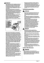 Page 19016  Vorwort 1
  •  Die Fixiereinheit und ihre Umgebung werden sehr 
heiß, während das System in Gebrauch ist. Wenn 
Sie Papierstaus entfernen oder andere Arbeiten 
im Systeminneren ausführen, berühren Sie die 
Fixiereinheit und ihre Umgebung nicht, Sie können 
sonst Verbrennungen und elektrischen Schlag 
verursachen. 
•  Setzen Sie sich beim Entfernen von gestautem 
Papier oder Überprüfen des Systeminneren nicht für 
längere Zeit der Hitze aus, die von der Fixiereinheit 
und ihrer Umgebung abgegeben...