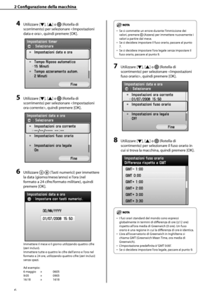 Page 162
6

2	Configurazione	della	macchina

4	Utilizzare [▼], [▲] o  (Rotella di 
scorrimento) per selezionare , quindi premere [OK].
5	Utilizzare [▼], [▲] o  (Rotella di 
scorrimento) per selezionare , quindi premere [OK]. 
6	Utilizzare - (Tasti numerici) per immettere 
la data (giorno/mese/anno) e l’ora (nel 
formato a 24 cifre/formato militare), quindi 
premere [OK].
Immettere il mese e il giorno utilizzando quattro cifre 
(zeri inclusi).
Immettere tutte e quattro le cifre dell’anno e l’ora nel 
formato a 24...