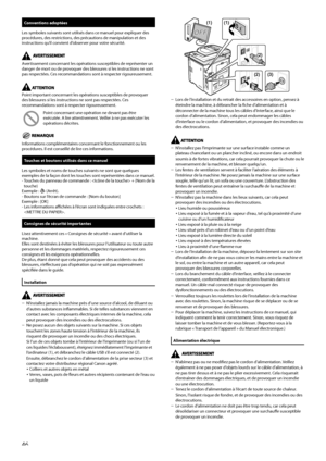 Page 98
Conventions	adoptées
Les symboles suivants sont utilisés dans ce manuel pour expliquer des procédures, des restrictions, des précautions de manipulation et des instructions qu’il convient d’observer pour votre sécurité.
Avertissement concernant les opérations susceptibles de représenter un danger de mort ou de provoquer des blessures si les instructions ne sont pas respectées. Ces recommandations sont à respecter rigoureusement.
Point important concernant les opérations susceptibles de provoquer des...