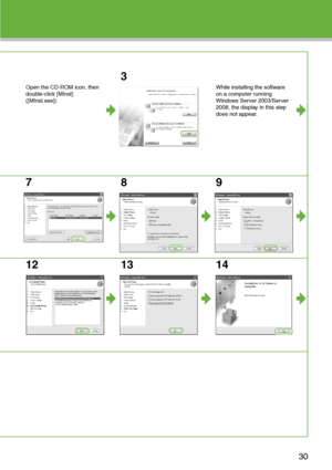 Page 31
Open the CD-ROM icon, then 
double-click [MInst] 
([MInst.exe]).
3
While installing the software 
on a computer running 
Windows Server 2003/Server 
2008, the display in this step 
does not appear.
789
12 13 14
30
 