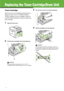 Page 48
47
Replacing the Toner Cartridge/Drum Unit
Toner Cartridge
When toner runs out completely and prints can no 
longer be made,  appears on the LCD display. Follow the 
procedure described below to help you replace the 
toner cartridge.
1Open the front cover.
2Pull the toner cartridge lever (A) towards you.

CAUTION
Do not pull the toner cartridge out until  appears on the LCD display.
3Turn the lever as far as it will go clockwise.
4Pull the cartridge out of the machine.

CAUTION
Do not shake the used...