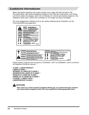 Page 182Rechtliche Hinweiseviii
ACHTUNG
Wenn andere als in diesem Handbuch angegebene Bedienungs- und Justiereinrichtungen verwendet 
oder andere Arbeiten ausgeführt werden, kann dies zu gefährlicher Strahlungsexposition führen.
 