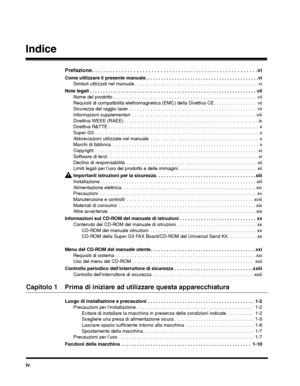 Page 264iv
Indice
Prefazione . . . . . . . . . . . . . . . . . . . . . . . . . . . . . . . . . . . . . . . . . . . . . . . . . . . . . . . . vi
Come utilizzare il presente manuale. . . . . . . . . . . . . . . . . . . . . . . . . . . . . . . . . . . . . . . . . . . viSimboli utilizzati nel manuale . . . . . . . . . . . . . . . . . . . . . . . . . . . . . . . . . . . . . . . . . . . . . . . vi
Note legali . . . . . . . . . . . . . . . . . . . . . . . . . . . . . . . . . . . . . . . . . . . . . . . . . . . . . . ....