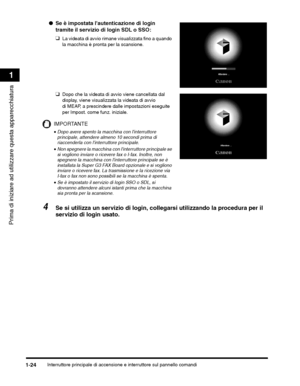 Page 308Interruttore principale di accensione e interruttore sul pannello comandi1-24
Prima di iniziare ad utilizzare questa apparecchiatura
1
IMPORTANTE
 