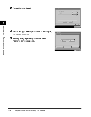 Page 44Things You Must Do Before Using This Machine1-20
Before You Start Using This Machine
1
3Press [Tel Line Type].
4Select the type of telephone line ➞ press [OK].
 