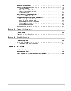 Page 7v
What This Machine Can Do  . . . . . . . . . . . . . . . . . . . . . . . . . . . . . . . . . . . . . . . . . . . . . . . 1-10
System Configuration and Parts  . . . . . . . . . . . . . . . . . . . . . . . . . . . . . . . . . . . . . . . . . . . 1-13
Optional Equipment. . . . . . . . . . . . . . . . . . . . . . . . . . . . . . . . . . . . . . . . . . . . . . . . . . . . 1-13
External View and Internal View . . . . . . . . . . . . . . . . . . . . . . . . . . . . . . . . . . . . . . . . . . 1-15Control...