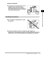 Page 39Installation Location and Handling1-7
Before You Start Using This Machine
1
Moving the Machine
■If you intend to move the machine, even to 
a location on the same floor of your 
building, contact your local authorized 
Canon dealer beforehand. Do not attempt to 
move the machine yourself.
 
Handling Precautions
■Do not attempt to disassemble or modify 
the machine.
■Some parts inside the machine are subject to high-voltages and 
temperatures. Take adequate precautions when inspecting the inside of the...