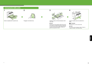 Page 98Italiano
7
Caricamento della carta
1
Estrarre completamente il cassetto carta.
2
Pareggiare i bordi della risma.
3
Caricare la carta con il lato da stampare rivolto 
verso l’alto.
NOTA
Accertarsi che il bordo posteriore della risma di carta 
sia a contatto con la guida finale posteriore della carta 
(C), che la risma di carta non superi il segno del limite 
di carico (A) e che la carta caricata rimanga sotto i 
ganci (B) sulle guide per la carta.
4
Inserire il cassetto carta con cautela fino in 
fondo....