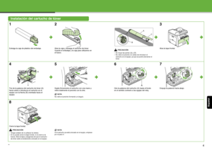 Page 127Esp añol
3
Instalación del cartucho de tóner
1
Extraiga la caja de plástico del embalaje.
2
Abra la caja y extraiga el cartucho de tóner.
Guarde el embalaje y la  caja para utilizarlos en 
el futuro.PRECAUCIÓN
– No toque las partes (A) y (B).
– No retire el precinto (C) antes de introducir el  cartucho en el equipo, ya que se podría derramar el 
tóner.
3
Abra la tapa frontal.
4
Tire de la palanca del cartucho de tóner (A) 
hacia usted e introduzca el cartucho en el 
equipo con la flecha (B) orientada...