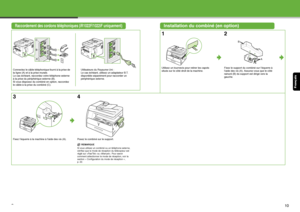 Page 37Français
9
Raccordement des cordons téléphon iques (iR1022F/1022iF uniquement)Installation du combiné (en option)
Connectez le câble téléphonique fourni à la prise de 
la ligne (A) et à la prise murale.
Le cas échéant, raccordez votre téléphone externe 
à la prise du périphérique externe (B).
Si vous disposez du combiné en option, raccordez 
le câble à la prise du combiné (C). Utilisateurs du Royaume-Uni :
Le cas échéant, utilisez
 un adaptateur B.T. 
disponible séparément pour raccorder un 
périphérique...