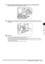 Page 1115-13Replacing the Toner Cartridge
Routine Maintenance
5
7With the side with the label facing up, insert the new toner cartridge toward the 
direction of the arrow while grasping its handle.
8Hold the toner cartridge with one hand, and remove the seal by pulling it out with the 
other hand.
IMPORTANT
•Pull out the seal slowly, otherwise the scattered toner may soil your clothes, etc.•Pull out the seal completely, otherwise the print error may occur.•Pulling the seal upwards or downwards may break the...