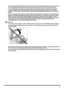 Page 13xi
•Do not use highly flammable sprays near the machine. If gas from these sprays comes into contact 
with the electrical components inside the machine, this may result in a fire or electrical shock.
•To avoid damage to the power cord and creating a fire hazard, always turn OFF the main power 
switch, unplug the power plug from the outlet, and unplug the interface cable when moving the 
machine. Or else, power cord and interface cable may be damaged and will lead to fire or electrical 
shock.
•Do not...