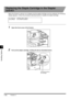 Page 168Handling Options
7
7-16Finisher-L1
Replacing the Staple Cartridge in the Stapler
Unit-K1
When the finisher is almost out of staples and the staple cartridge must be replaced, the following 
display appears. Follow the procedure described below to replace the staple cartridge.
1Open the front cover of the finisher.
2Pull out the staple cartridge, holding the tab as illustrated below.
LOAD STAPLES
Hold here to pull out 
the cartridge.
 