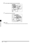 Page 172Handling Options
7
7-20Finisher-L1
6Push the staple cartridge back firmly into the finisher.
7Close the front cover of the finisher.
CAUTION
•When closing the cover, be careful not to get your fingers caught, as this may result in personal injury.
 