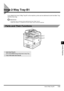 Page 1737-21Inner 2-Way Tray-B1
Handling Options
7
Inner 2-Way Tray-B1
If you attach the Inner 2-Way Tray-B1 to the machine, prints can be delivered to both the Main Tray 
and the Inner tray.
IMPORTANT
•The Inner Tray is necessary when attaching the Inner 2-Way Tray-B1.•When the Finisher-L1 is attached, the Inner 2-Way Tray-B1 cannot be attached.
Parts and Their Functions 
q
w
1Inner tray (Tray A)
This is the additional tray of the Inner 2-way Tray.
2Tray of the main unit (Tray B)
 