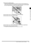 Page 211-3About the Installation Location and Handling
Before You Start Using This Machine
1
■Avoid poorly ventilated locations.
During use, the machine generates ozone. However, the amount of ozone generated is not 
enough to affect the human body. Nevertheless, if the machine is used for a prolonged period of 
time in a poorly ventilated room, or when making a large quantity of prints, be sure to ventilate 
the room to make the working environment as comfortable as possible.
■Avoid locations where a...