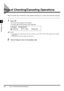 Page 582-2Flow of Checking/Canceling Operations
Checking Job
2
Flow of Checking/Canceling Operations
When you press  , the Monitor screen appears allowing you to check and cancel the copy jobs.
1Press .
The current copy job appears on the display.
To scroll through the list of the jobs, press   or  .
NOTE
•To check the status of the print jobs sent from a computer, see the PS/PCL Printer Guide supplied with the optional 
Printer Board.
•The Monitor screen does not appear during scanning.
2Press   (Stop) to...