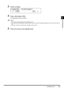 Page 612-5Canceling a Job
Checking Job
2
3Press  (Clear).
4Press   to select .
The selected job will be canceled.
NOTE
•If you want to cancel another job, repeat steps 3 to 5.•You cannot select multiple jobs and cancel them all at once. When canceling multiple jobs, select and cancel one by 
one.
•If you do not want to cancel the job, press   to select .
5Press   to return to the standby mode.
CANCEL COPYING?
< YES NO >
C
 