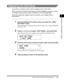 Page 61Things You Must Do Before Using This Machine1-31
Before You Start Using This Machine
1
 
Registering the Unit’s Name
Your name or company’s name must be registered as the unit’s name.
When you send a document, the recipient’s machine displays or prints your name 
or company’s name as the sender’s information on the recording paper.
Some fax models also display sender’s information on the display during 
transmission.
1Enter the Additional Functions menu and open the  menu.
For details about the...