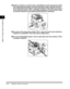 Page 40Installation Location and Handling1-10
Before You Start Using This Machine
1
■If there is smoke or unusual noise, immediately turn the main power switch 
OFF, disconnect the power cord from the power outlet, and then call your 
local authorized Canon dealer. Using the machine in this state may cause a 
fire or electrical shock. Also, avoid placing objects around the power plug 
so that the machine can be disconnected whenever necessary.
■Do not turn the main power switch OFF or open the front covers...