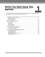 Page 31CHAPTER
1-1
1
Before You Start Using This 
Machine
This chapter describes what you should know before using this machine, such as parts and 
their functions, how to turn ON the main power, and so on.
Installation Location and Handling  . . . . . . . . . . . . . . . . . . . . . . . . . . . . . . . . . . . . . . . . . . 1-2
Installation Precautions  . . . . . . . . . . . . . . . . . . . . . . . . . . . . . . . . . . . . . . . . . . . . . . . . . . . . . . . . 1-2
Handling Precautions . . . . . . . . . . ....