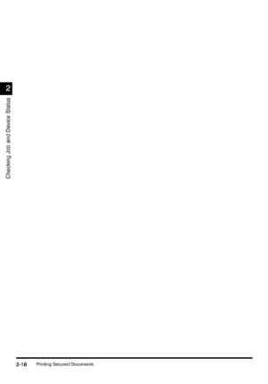 Page 110Printing Secured Documents2-18
2-182-18 2-18
2
22 2
Checking Job and Device Status
;ownloadedyfromyXanuals'rinterScomyXanuals 