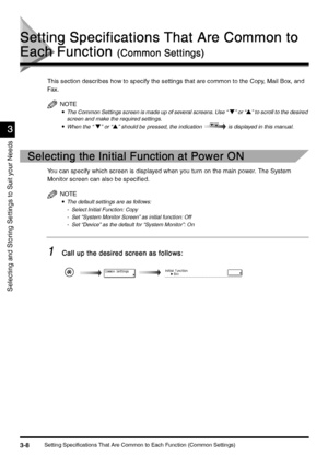 Page 118Setting Specifications That Are Common to Each Function (Common Settings)3-8
3-83-8 3-8
Selecting and Storing Settings to Suit your Needs
3
33 3
Setting Specifications That Are Common to 
Setting Specifications That Are Common to Setting Specifications That Are Common to  Setting Specifications That Are Common to 
Each Function 
Each Function Each Function  Each Function (Common Settings)
(Common Settings)(Common Settings) (Common Settings)
This section describes how to specify the settings that are...