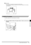 Page 267Envelope Feeder Attachment-B17-19
7-197-19 7-19
7
77 7
Handling Options
IMPORTANT

 Do not print on the underside of the envelopes (the side with the flap).

 If the envelopes become filled with air, flatten them by hand before loading them in the envelope 
feeder attachment.
Loading Envelopes
Loading EnvelopesLoading Envelopes Loading Envelopes
This section explains how to load envelopes in the drawer.
1
11 1Press and release the button of the paper drawer in which you want to load 
Press and...