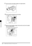 Page 310Saddle Finisher-G1/Puncher Unit-J1/Puncher Unit-G17-62
7-627-62 7-62
7
77 7
Handling Options
9
99 9Return the knob of the staple car tridge to its original position.
Return the knob of the staple car tridge to its original position.Return the knob of the staple car tridge to its original position. Return the knob of the staple car tridge to its original position.
10
1010 10Push the staple car tridge back into the finisher.
Push the staple car tridge back into the finisher.Push the staple car tridge back...