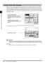 Page 60Using the Touch Panel Display1-30
1-301-30 1-30
1
11 1
Before You Star t Using This Machine
Touch Panel Key Display
Touch Panel Key DisplayTouch Panel Key Display Touch Panel Key Display
When you press a key displayed on the screen, that key is highlighted and the corresponding 
function (mode) is set. When you set certain functions (modes), the characters on some keys 
may become difficult to see, that is, the image becomes paled. You cannot press the keys with a 
paled image, which means that you...