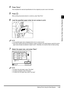 Page 87Making Prints Using the Stack Bypass1-57
1-571-57 1-57
1
11 1
Before You Star t Using This Machine
4
44 4Press “Done.”
Press “Done.”Press “Done.” Press “Done.”
This completes the reserved specifications for the originals you plan to set in the feeder.
5
55 5Press
PressPress Press .
.. .
When printing documents stored in a mail box, press “Start Print.”
6
66 6Load the specified paper when its tur n comes to print.
Load the specified paper when its tur n comes to print.Load the specified paper when its tur...