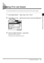 Page 99Checking Print Job Details2-7
2-72-7 2-7
Checking Job and Device Status
2
22 2
Checking Print Job Details
Checking Print Job DetailsChecking Print Job Details Checking Print Job Details
You can check job details, such as the date and time entered, and the number of pages.
1
11 1Press “System Monitor” 
Press “System Monitor” Press “System Monitor”  Press “System Monitor” → select “Copy,” “Fax,” or “Pr int.”
 select “Copy,” “Fax,” or “Pr int.” select “Copy,” “Fax,” or “Pr int.”  select “Copy,” “Fax,” or...