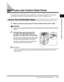 Page 45Main Power and Control Panel Power1-19
Before You Start Using This Machine
1
Main Power and Control Panel Power
The machine is provided with two power switches, a main power switch and a control panel 
power switch, as well as a breaker that detects excess current or leakage current.
 
How to Turn ON the Main Power
1Make sure that the power plug is firmly inserted into the power outlet.
WARNING
Do not connect or disconnect the power cord with wet hands, as this may result in electrical shock.
2Press the...