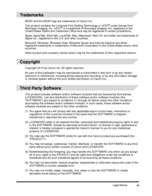 Page 13Legal Noticesxi
Other product and company names herein may be the trademarks of their respective owners.
No part of this publication may be reproduced or transmitted in any form or by any means, 
electronic or mechanical, including photocopying and recording, or by any information storage 
or retrieval system without the prior written permission of Canon Inc.
 