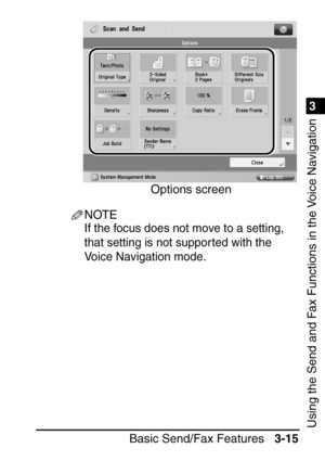 Page 1711
Basic Send/Fax Features3-15
3
Using the Send and Fax Functions in the Voice Navigation
NOTE
If the focus does not move to a setting, 
that setting is not suppor ted with the 
Voice Navigation mode.
Options screen
 