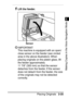 Page 771
Placing Originals2-25
2
Making Copies in the Voice Navigation Mode
1Lift the feeder.
IMPORTANT
This machine is equipped with an open/
close sensor on the feeder (see circled 
area in the above illustration). When 
placing originals on the platen glass, lift 
the feeder approximately 
11
 7/8 (300 mm) so that the sensor 
detaches from the feeder. If the sensor 
does not detach from the feeder, the size 
of the originals may not be detected 
correctly.
Sensor
 