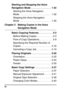 Page 6ivStarting and Stopping the Voice 
Navigation Mode  . . . . . . . . . . . . . . .  1-32
Starting the Voice Navigation 
Mode . . . . . . . . . . . . . . . . . . . . . . . .  1-32
Stopping the Voice Navigation 
Mode . . . . . . . . . . . . . . . . . . . . . . . .  1-35
Chapter 2 Making Copies in the Voice 
Navigation Mode
Basic Copying Features  . . . . . . . . . .  2-3 Before Making Copies . . . . . . . . . . . .  2-3
Flow of Copy Operations . . . . . . . . . .  2-9
Specifying the Required Number of...