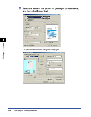 Page 2314-14
Printing a Document
Specifying the Printing Preferences
4
2Select the name of this printer for [Name] or [Printer Name], 
and then click [Properties].
The [Document Properties] dialog box is displayed.
 