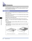 Page 3496-2Optional Accessories
Optional Accessories
6
Optional Accessories
The following optional accessories are available in order to use this printer to its full 
extent. Purchase them to fulﬁll your needs. For the optional accessories, contact 
your local authorized Canon dealer.
 
Paper Cassette
A paper cassette is to be replaced with the one equipped with the printer unit or the 
optional paper feeder.
The 250-sheet universal cassette UC-67 is to be replaced with the paper cassette 
equipped with the...