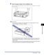 Page 3646-17
Optional Accessories
6
Paper Feeder
5Place the paper feeder at the installation site.
When carrying the paper feeder, hold the center of the lift handles on both sides 
with both hands.
IMPORTANT
•Do not touch the connector (A) or feed roller (B) in the paper feeder. This may 
result in damage to the printer or misfeeds.
•Do not install the paper feeder on a platform that may warp from the weight of the 
printer and optional accessories, or where the printer is liable to sink (such as a 
carpet or...