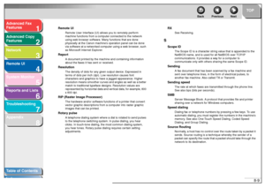 Page 1281
2
3
4
5678
TOP
Back Previous Next
8-9
T
a b le of Contents
Inde x
Ad
vanced F ax 
Feat ures
Ad vanced Cop y 
Feat ures
Netw ork
Remot e UI
System Monitor
Repor ts and Lists
T roub leshooting
Appendix
Remote UI
Remote User In terface (UI) all ows  yo u to remotel y pe rfor m 
ma chine  fun ctio ns from a computer conne cted to the ne twork 
using  web  b ro w se r softw are. Man y fu nctions  that are  done  
ph ysicall y at th e Cano n ma chine ’s ope ratio n pane l can be don e 
via softw are at a ne...